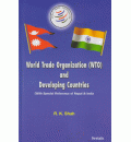 World Trade Organization (WTO) and Developing Countries: With Special Reference of Nepal & Indian